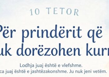 Për prindërit që nuk dorëzohen kurrë
